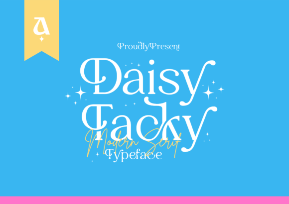 Daisy Tacky: A Display Font That Makes Your Brand Feel Instantly Polished