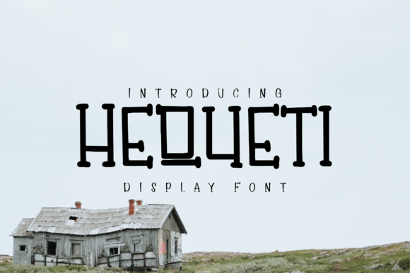 Hequeti: A Display Font That Stops Scrollers