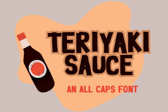 Teriyaki Sauce Font: Bold, Playful & Perfect for Small Business Branding