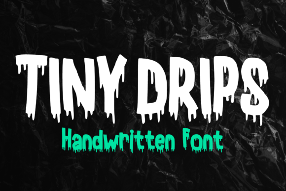 Tiny Drips: A Display Font That Makes Your Brand Instantly Memorable